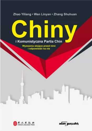 Chiny i Komunistyczna Partia Chin - Yiliang Zhao, Linyan Wan, Shuhuan