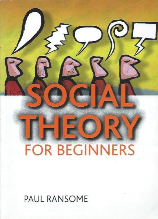 Social theory for beginners_Paul Ransome_The Policy Press