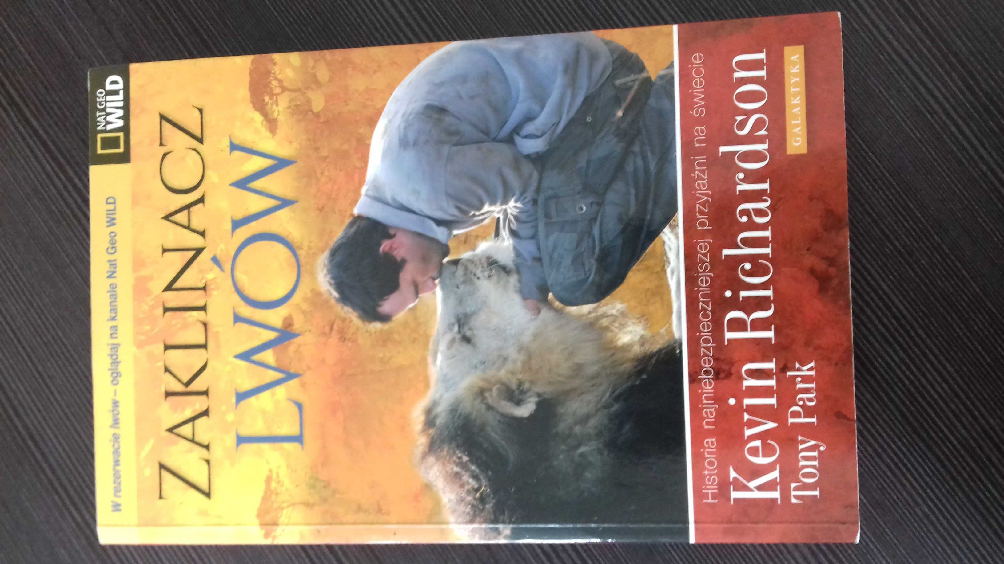 Książka Zaklinacz lwów Tony Park Kevin Richardson