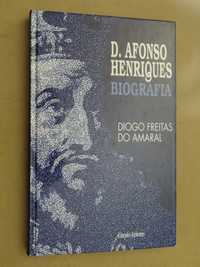D. Afonso Henriques - Biografia de Diogo Freitas do Amaral