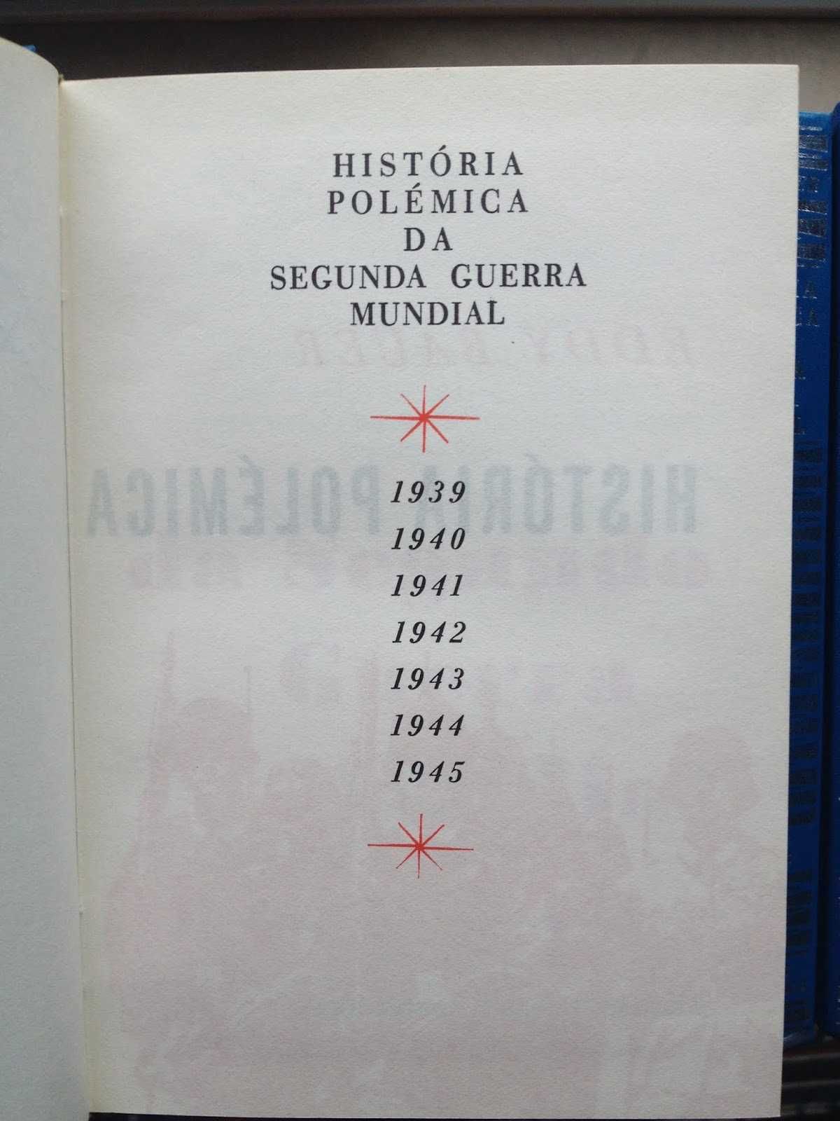 Eddy Bauer - História polémica da Segunda Guerra Mundial (7 vols.)