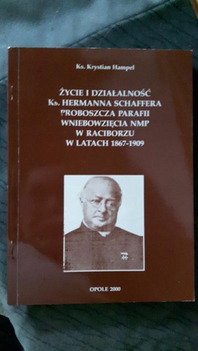 Zycie i działalność ks. Hermana Scheffera proboszcza parafii WNMP