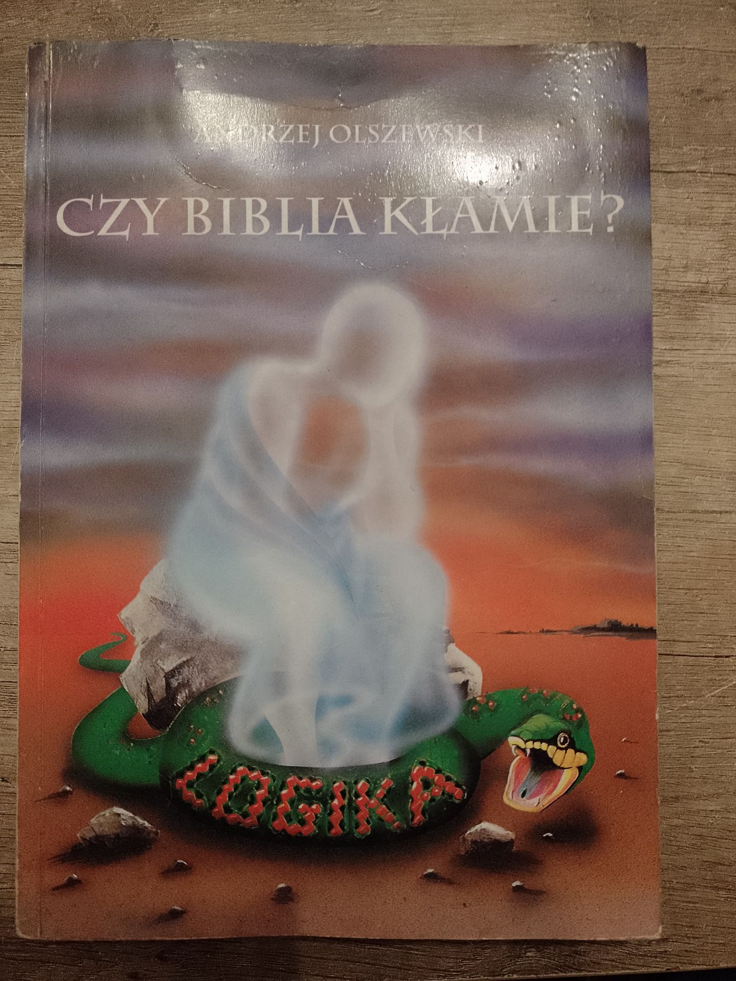 Andrzej Olszewski, Czy Biblia kłamie?