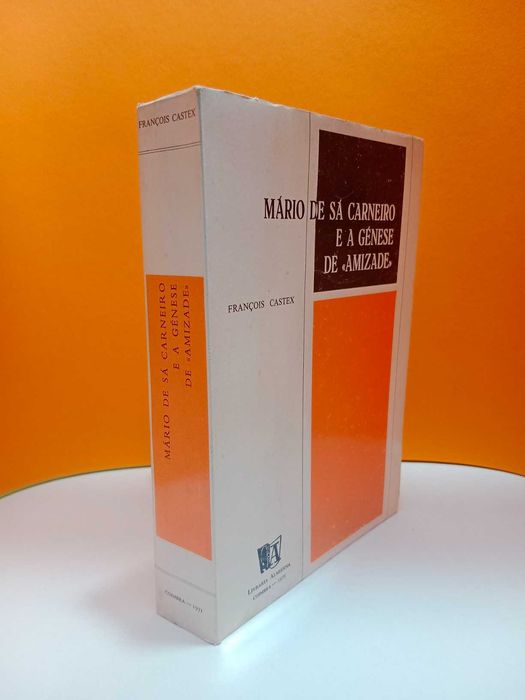 Mário de Sá Carneiro e a génese de "amizade" de François Castex - 1971