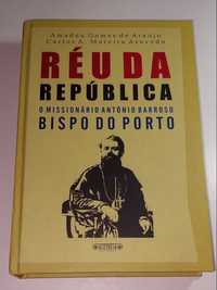 Réu da República, O Missionário António Barroso, Bispo do Porto
