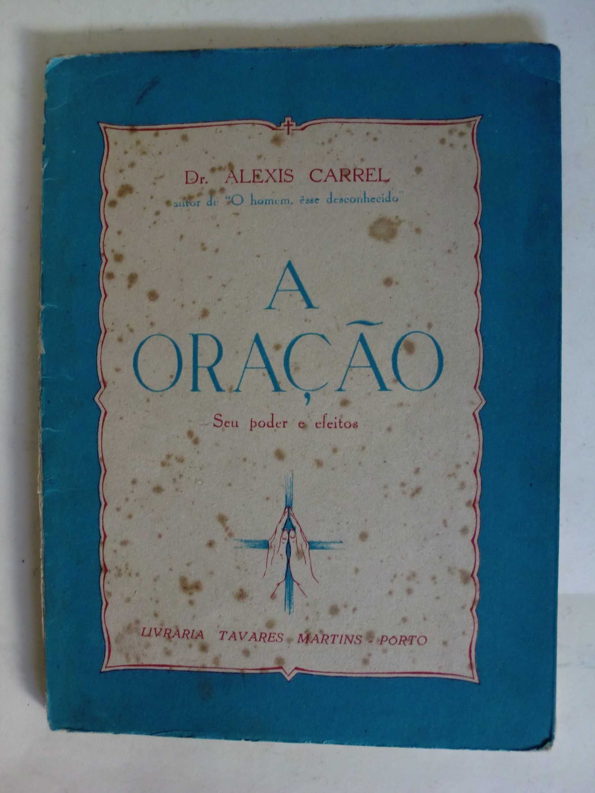 A Oração
do Dr. Alexis Carrel