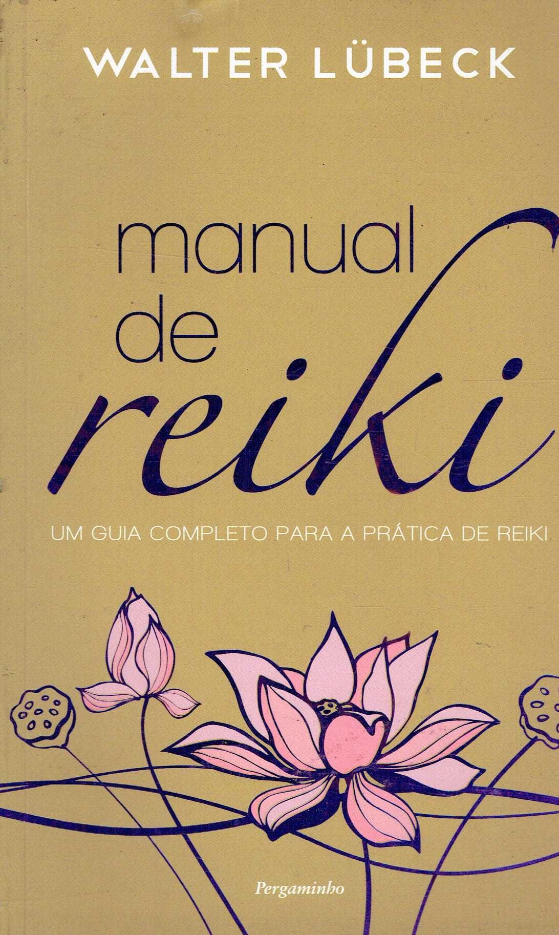 15232

Manual de Reiki
de Walter Lübeck e Walter Lübeck