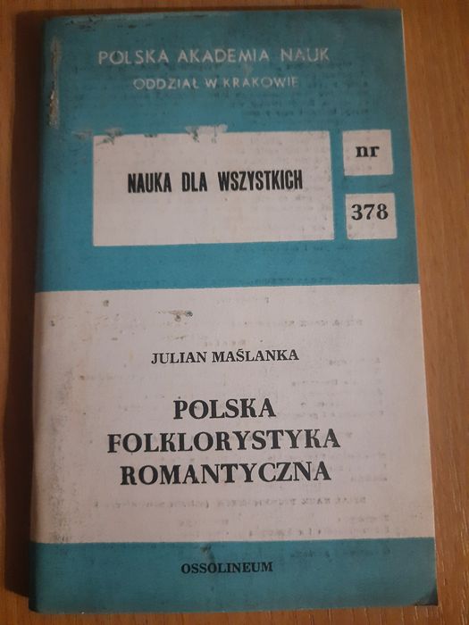 "Polska folklorystyka romantyczna" Julian Maślanka
