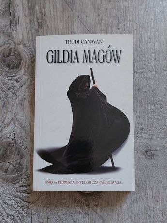 Trudi Canavan – Gildia magów Wydawnictwo Galeria Książki