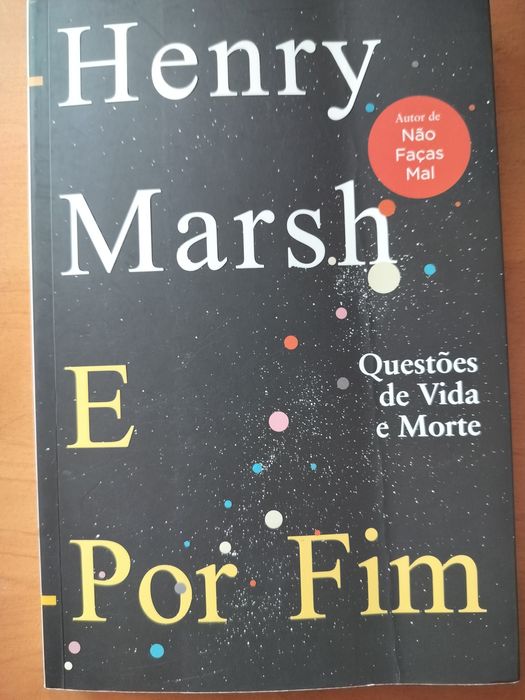 E por fim - questões de vida e morte