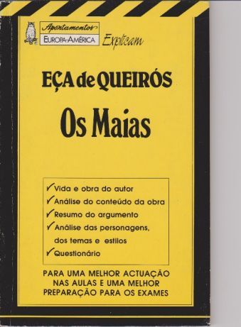 Eça de Queirós - «Os Maias», «A Cidade e as Serras», «Contos»