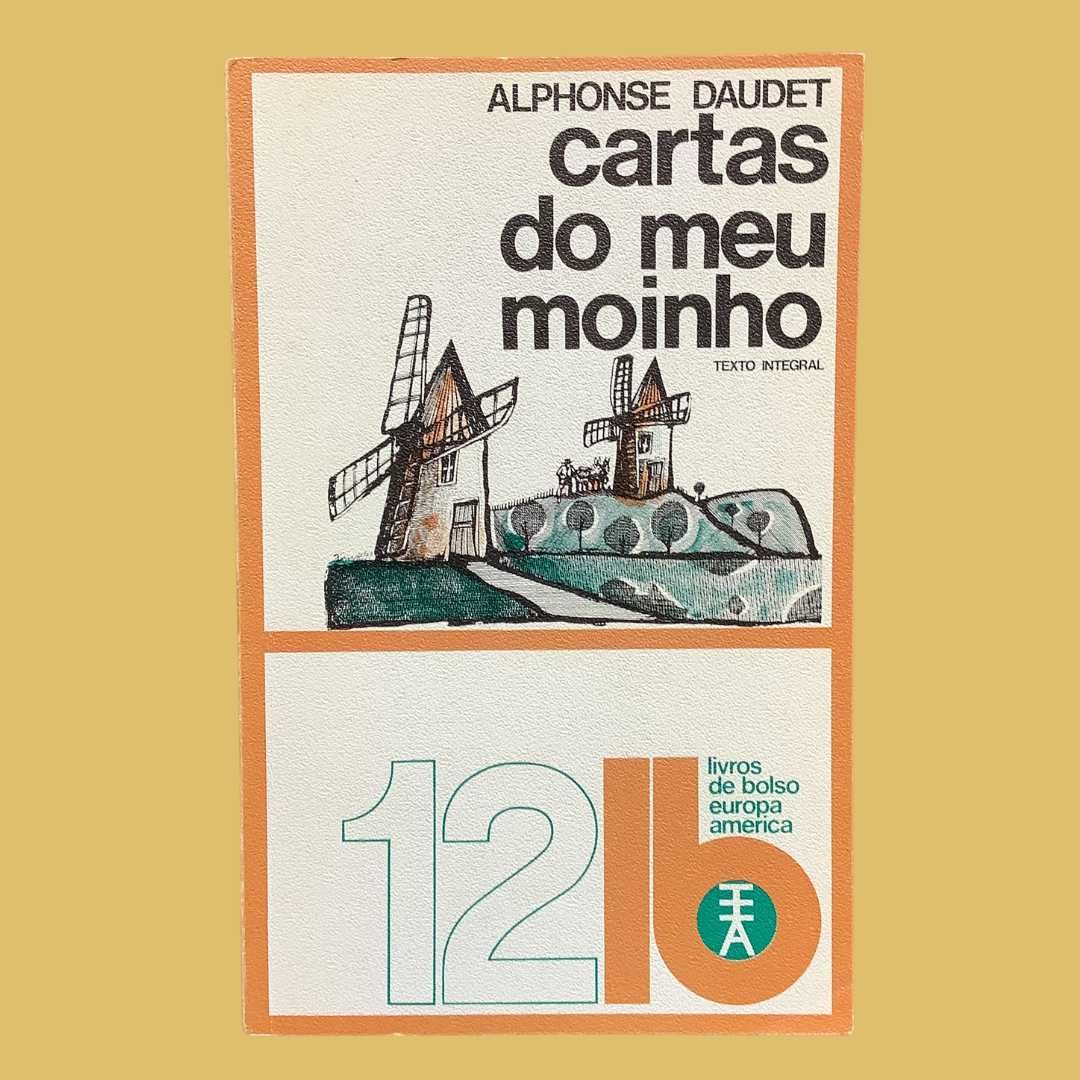 Cartas do Meu Moinho - Alphonse Daudet