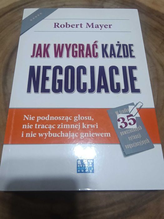 Robert Mayer "Jak wygrać każde negocjacje"