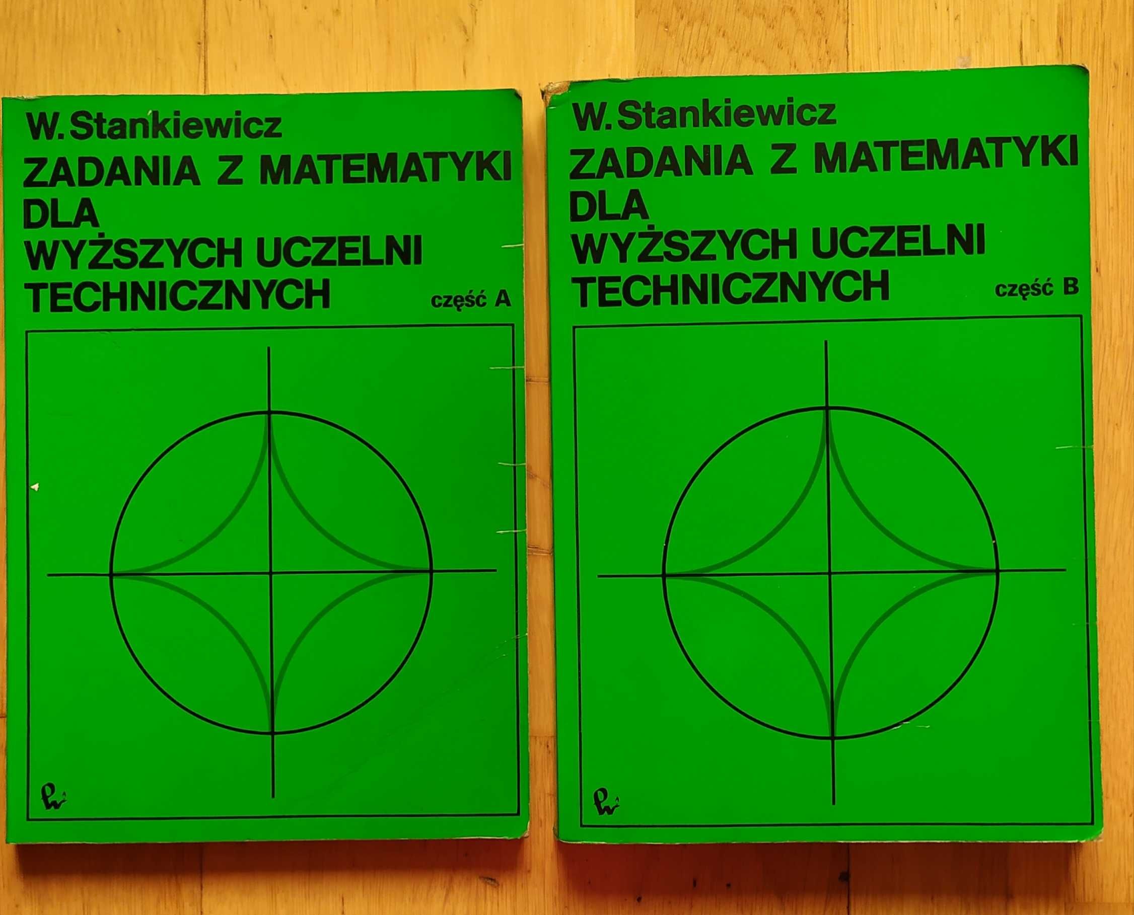 Zadania z matematyki dla wyższych uczelni technicznych, W. Stankiewicz