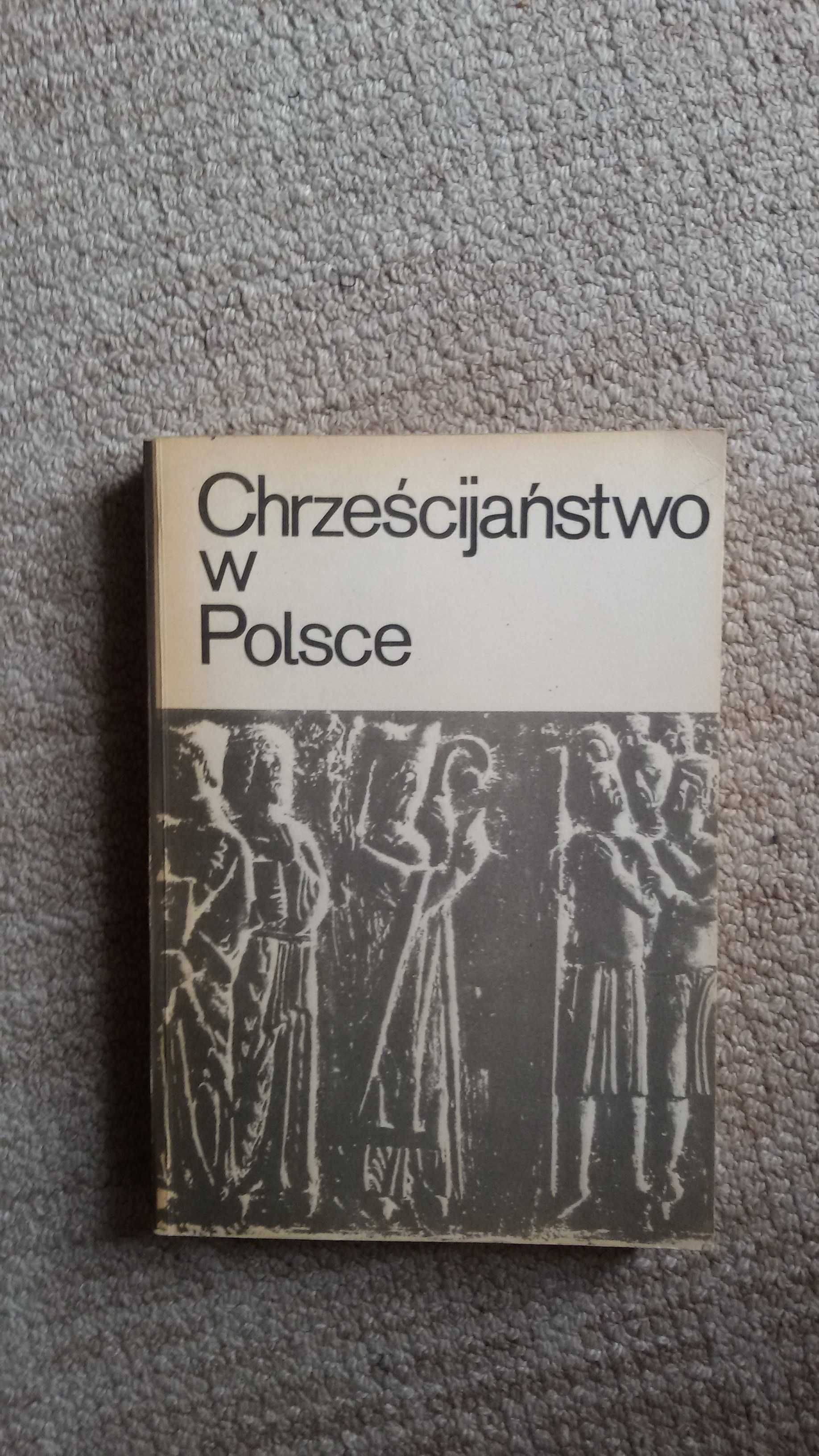 Chrześcijaństwo w Polsce Zarys Przemian, Jerzy Kłoczowski