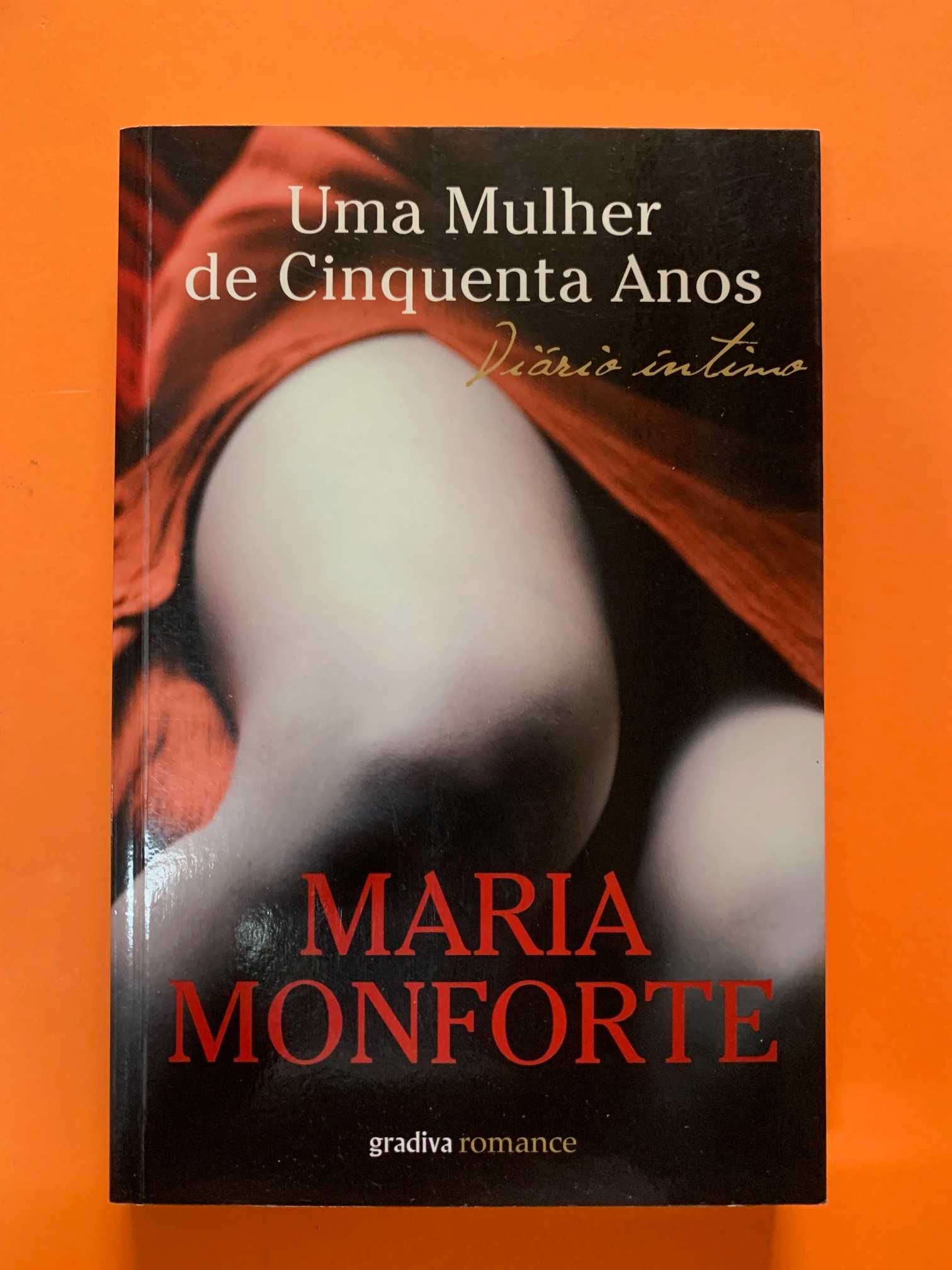 Uma Mulher de Cinquenta Anos - Maria Monforte