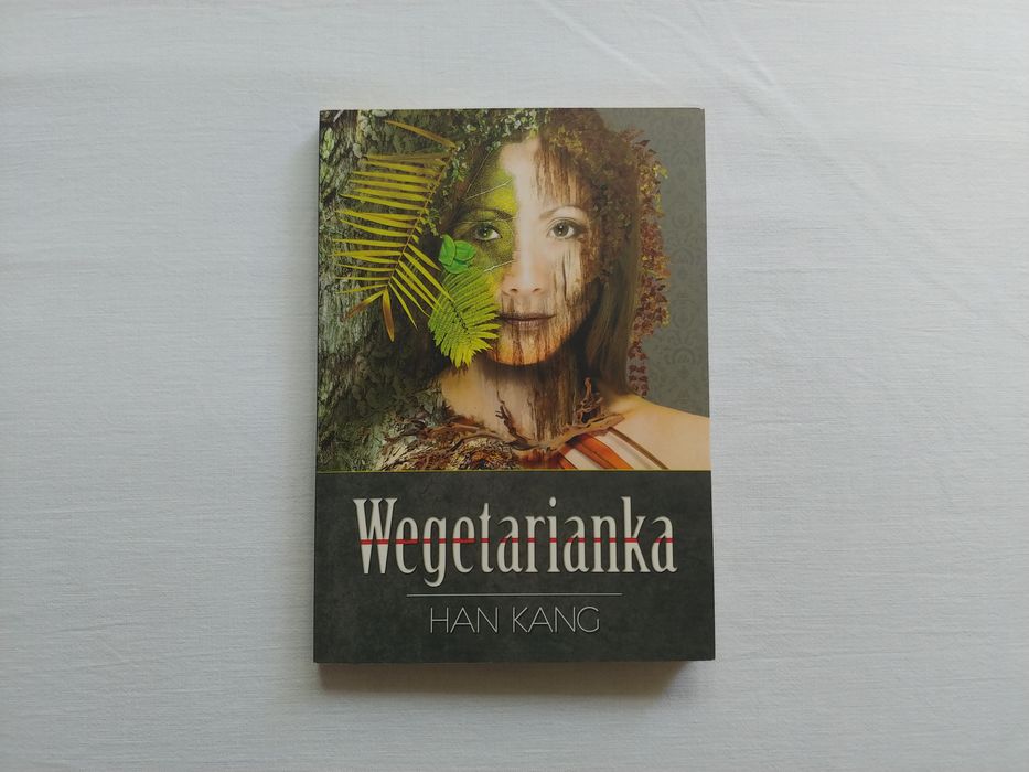 Wegetarianka Han Kang Kwiaty Orientu pierwsze wydanie