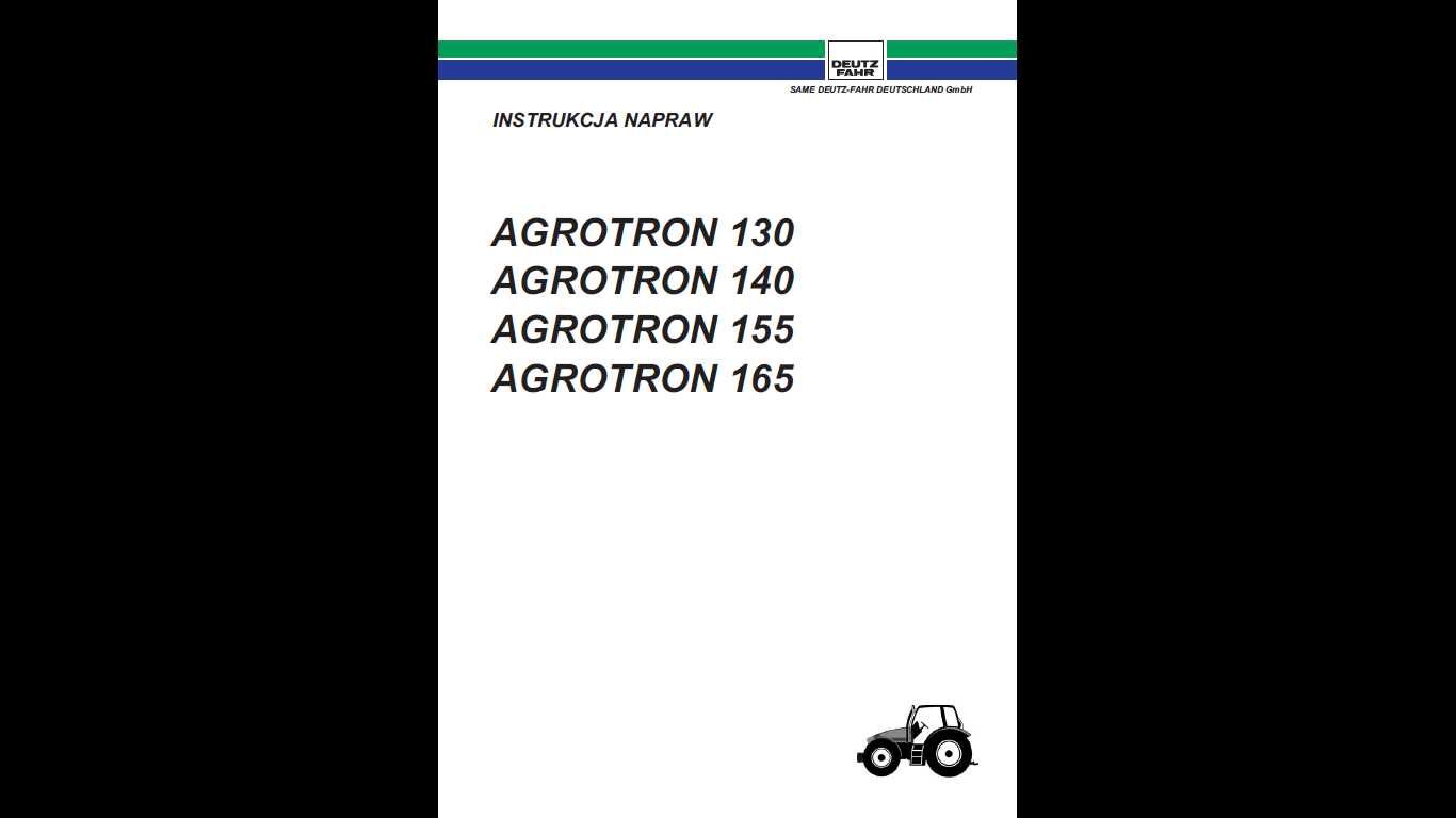 DEUTZ FAHR Agrotron 130, 140, 155, 165 Instrukcja napraw PO POLSKU