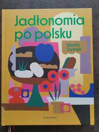 Jadłonomia po polsku, Marta Dymek