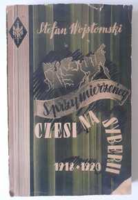 Sprzymierzeńcy Czesi na Syberii 1918 - 1920 Stefan Wojstomski