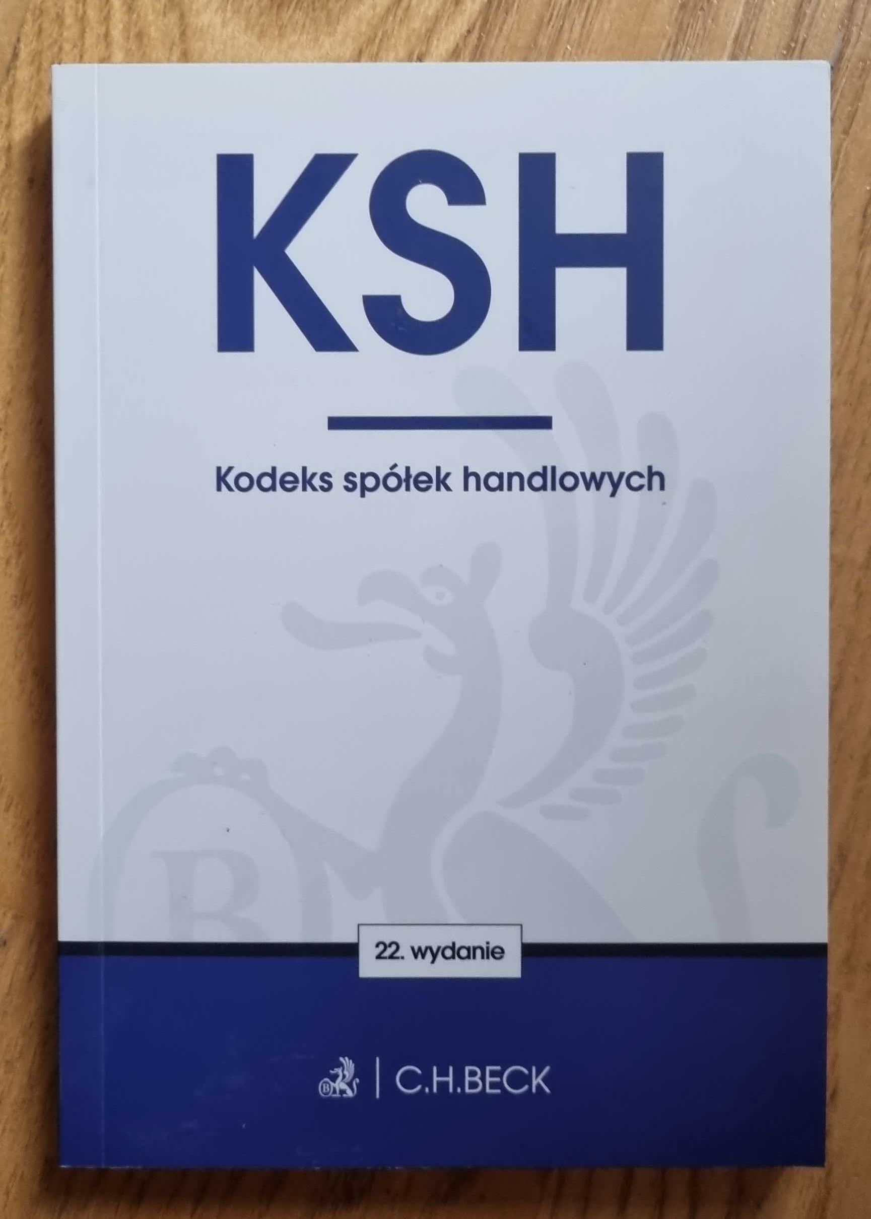 KSH. Kodeks Spółek Handlowych. Wydanie 22.