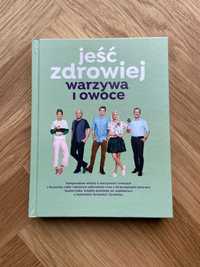 Książka kucharska Jeść zdrowiej - warzywa i owoce, Kuchnia Lidla