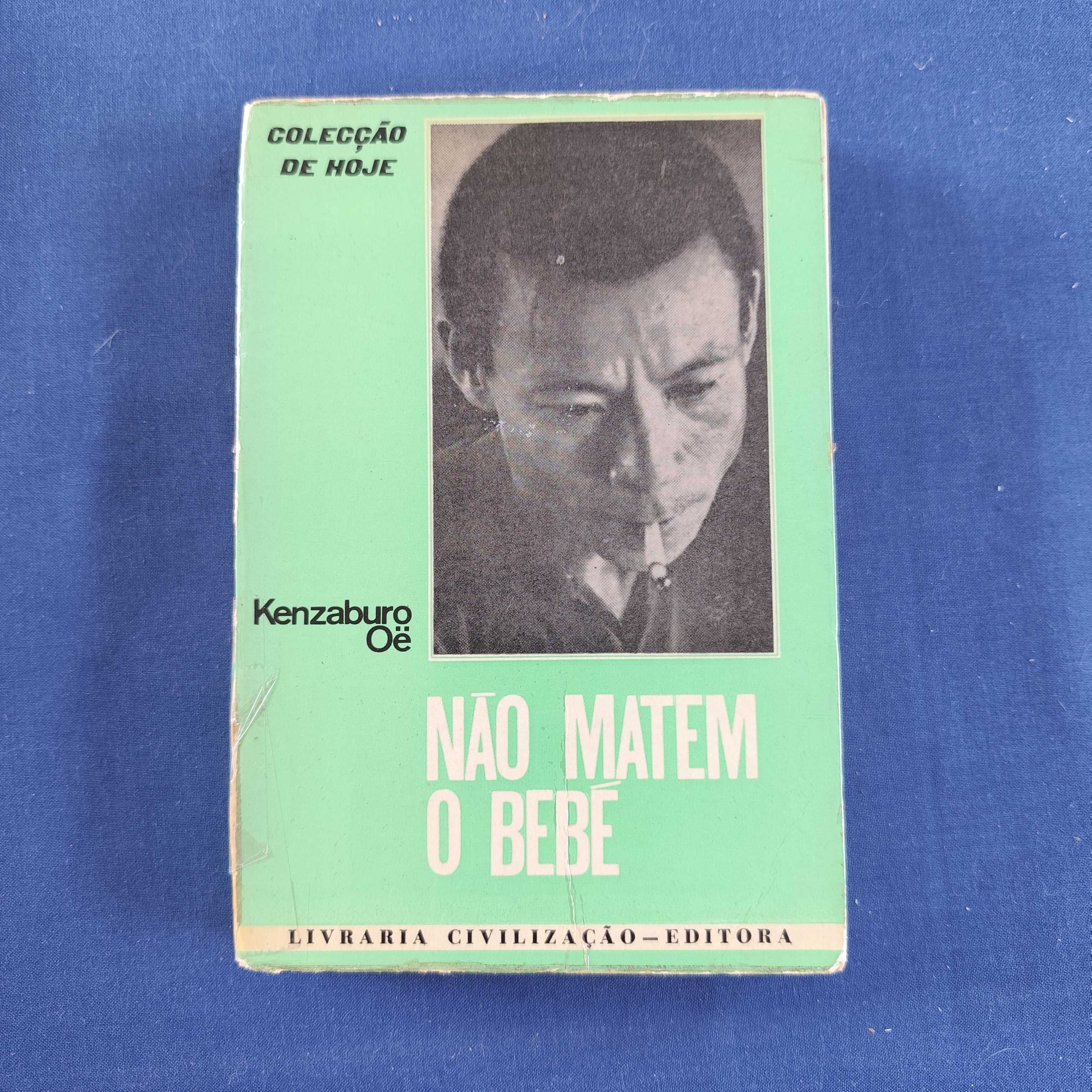 Kenzaburo Oé - Não Matem o Bebé