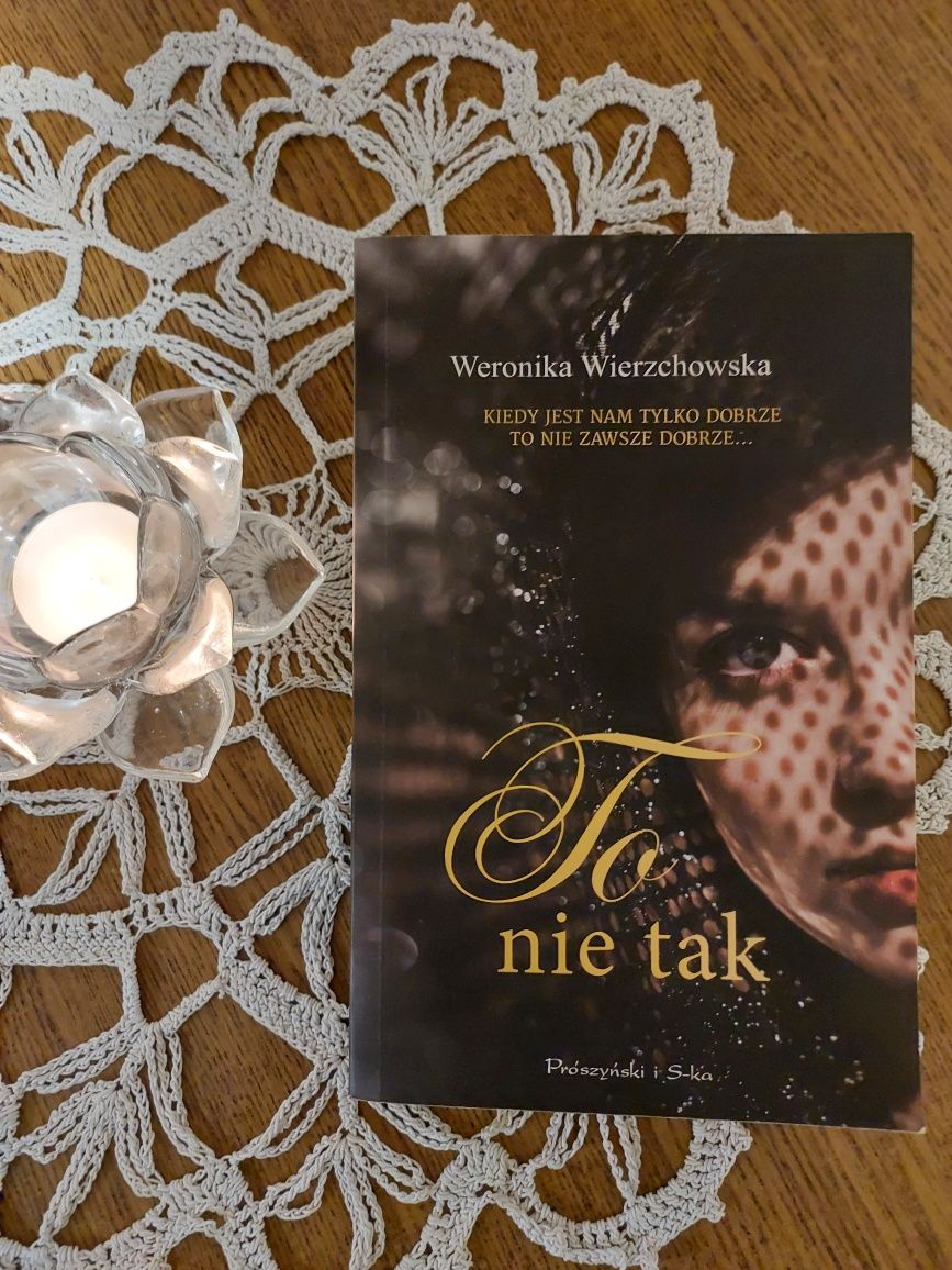 Książka - To nie tak - Weronika Wierzchowska