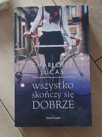 "Wszystko skończy się dobrze" Charlotte Lucas