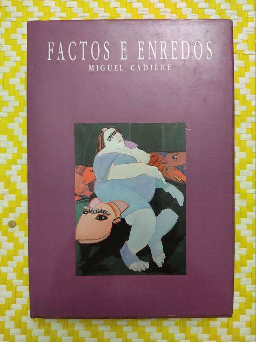 FACTOS E ENREDOS
de Miguel Cadilhe