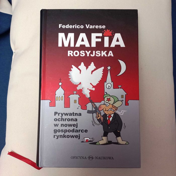 Mafia rosyjska. Prywatna ochrona w nowej... Federico Varese