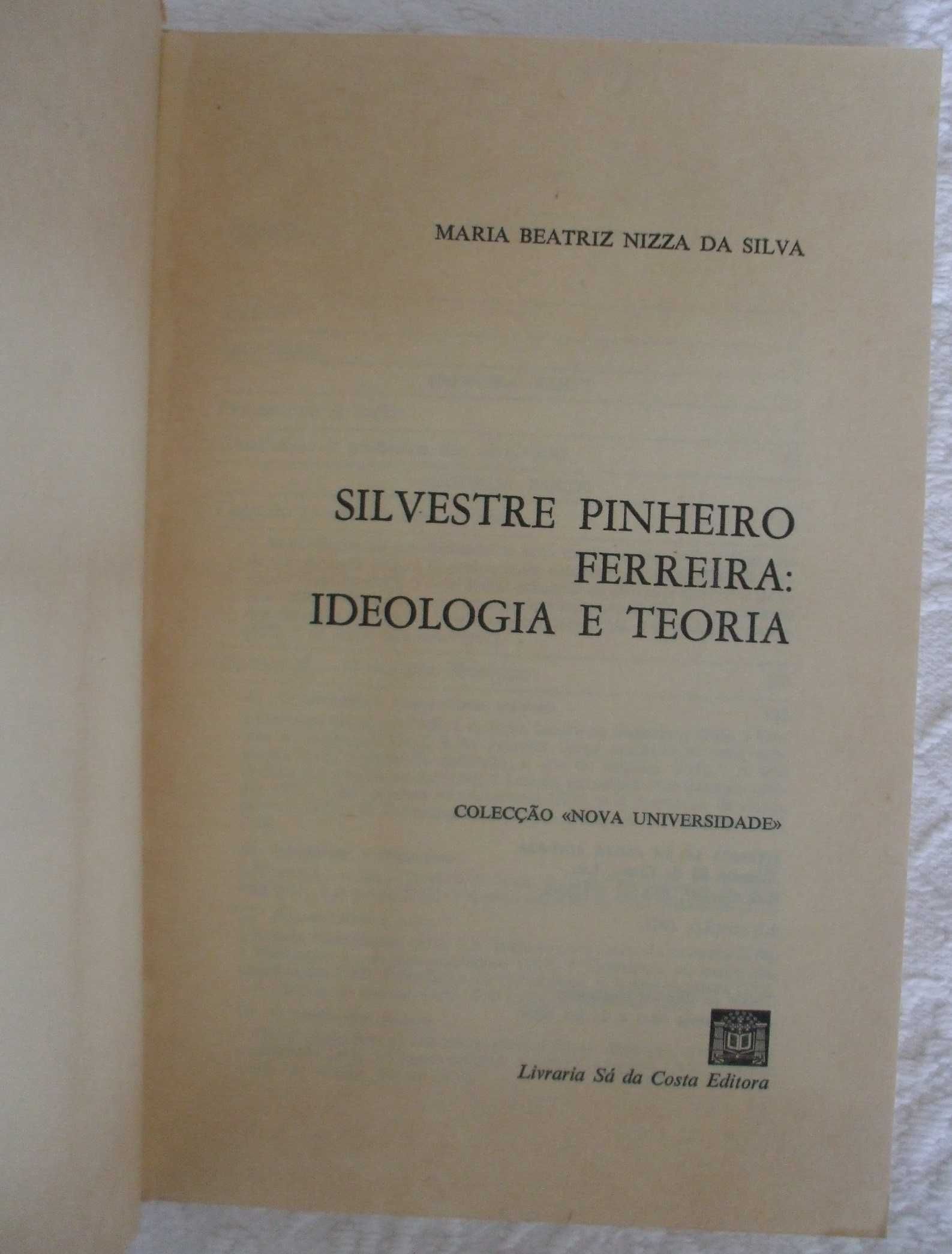 Silvestre Pinheiro Ferreira: Ideologia e Teoria,Maria B Nizza da Silva