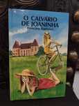 O Calvário de Joaninha - Francine Fontanet