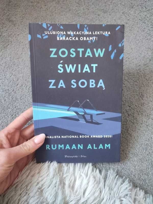 książka Zostaw Świat Za Sobą, Rumaan Alam