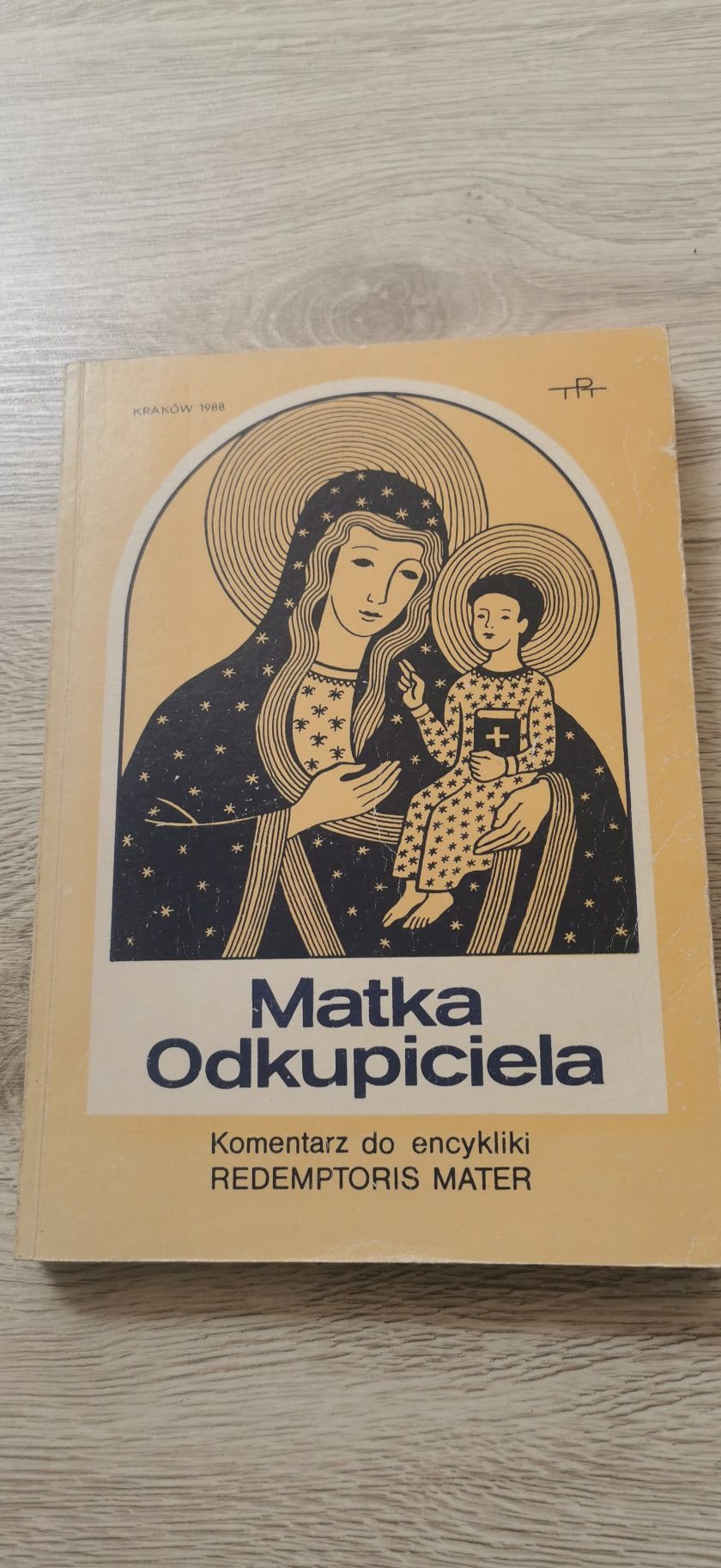 Religijne Matka Odkupiciela. Komentarz do encykliki Redemptoris Mater