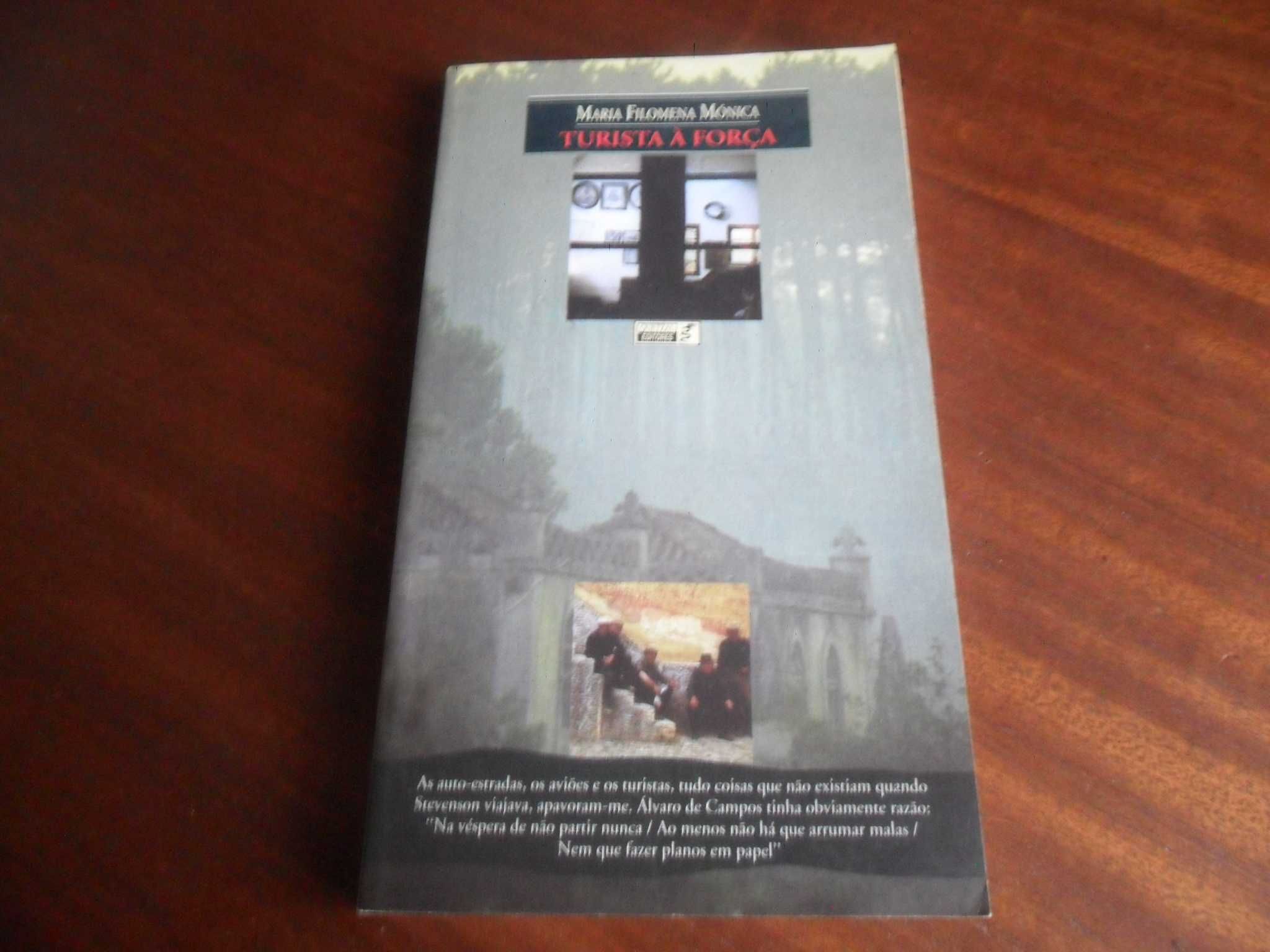 "Turista à Força" de Maria Filomena Mónica - 1ª Edição de 1996
