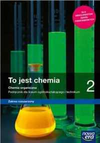 Chemia LO 2 To jest chemia Podr. ZR 2021 NE - Maria Litwin, Szarota S
