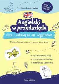 Angielski w przedszkolu. Gry i zabawy na dni.. - Daria Powałowska