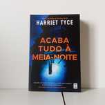 Acaba Tudo À Meia-noite - Harriet Tyce