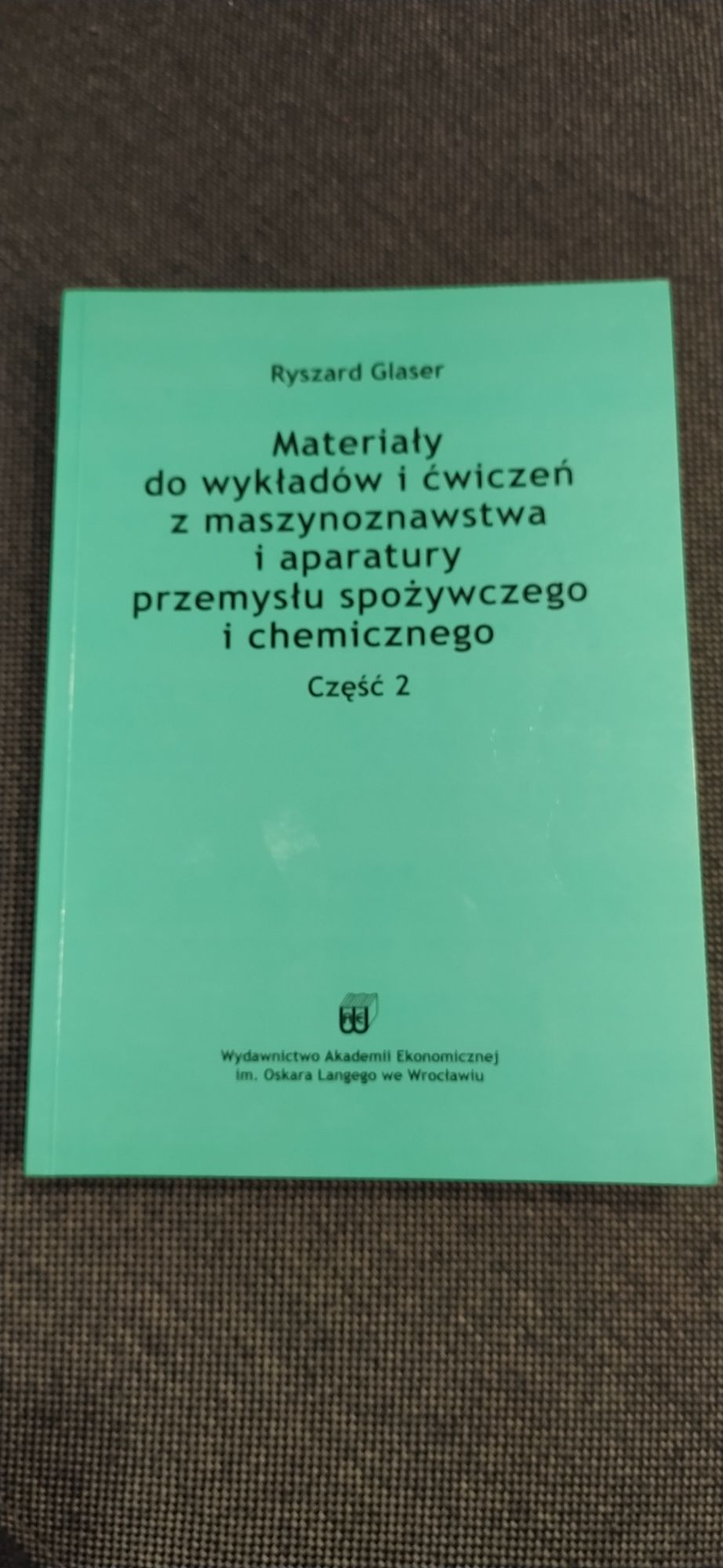 Materiały do wykładów i ćwiczeń z maszynoznawstwa i aparatury Glaser