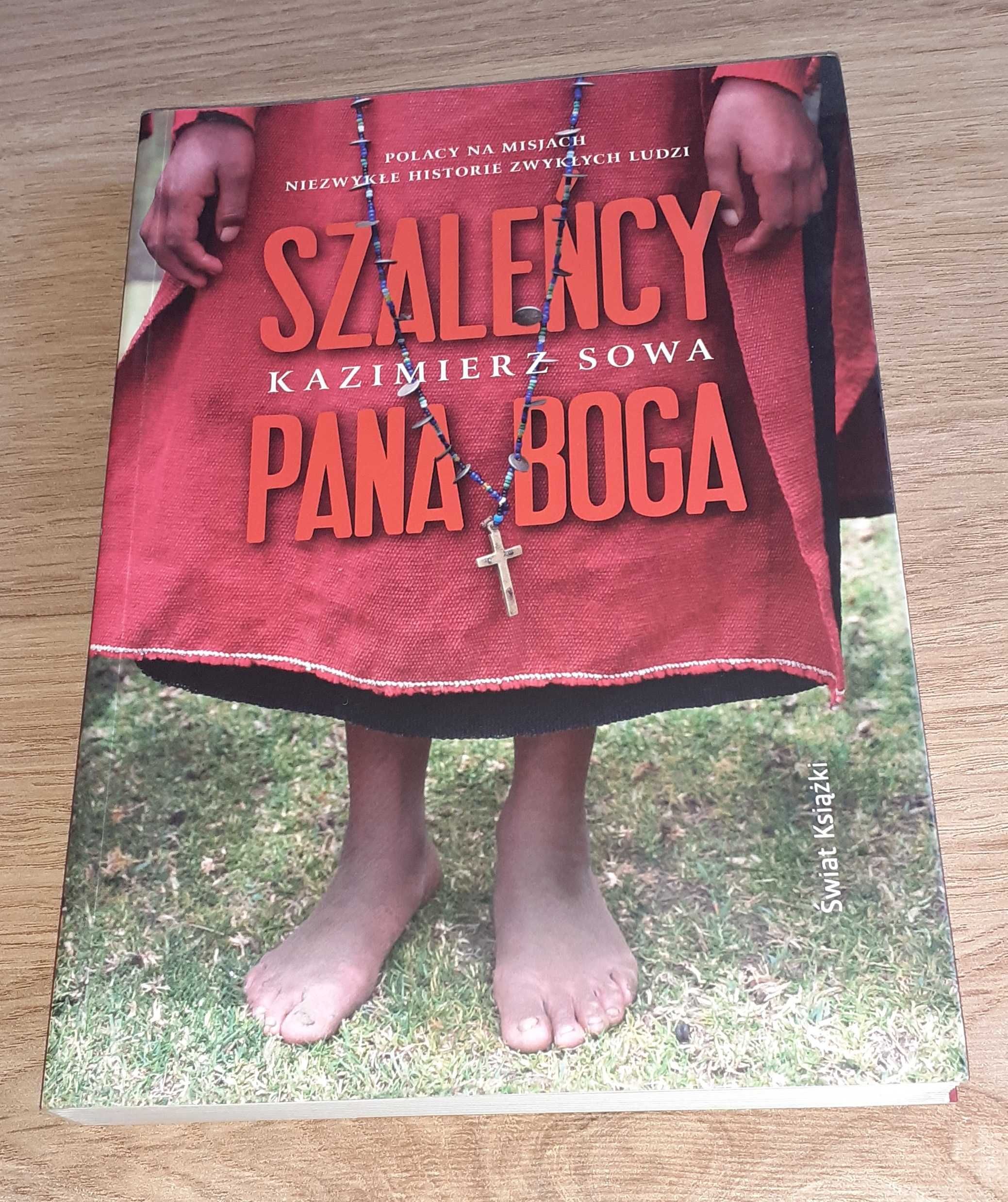 Szaleńcy Pana Boga Kazimierz Sowa nowa