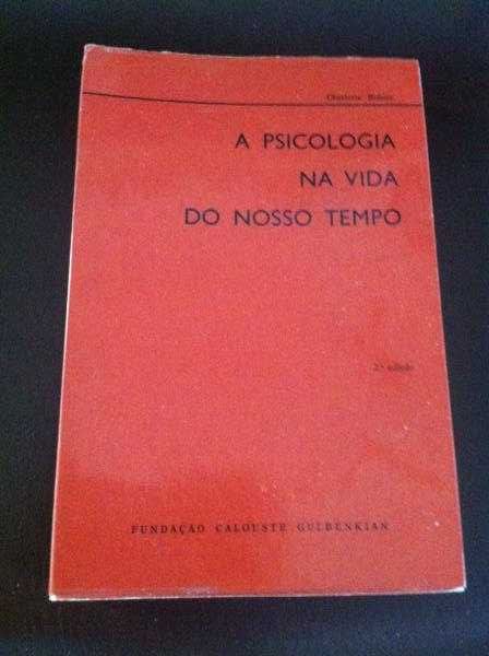 A Psicologia na Vida do Nosso Tempo (portes grátis)