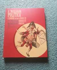 A Mascarada Política – O Carnaval na obra de Rafael Bordalo Pinheiro