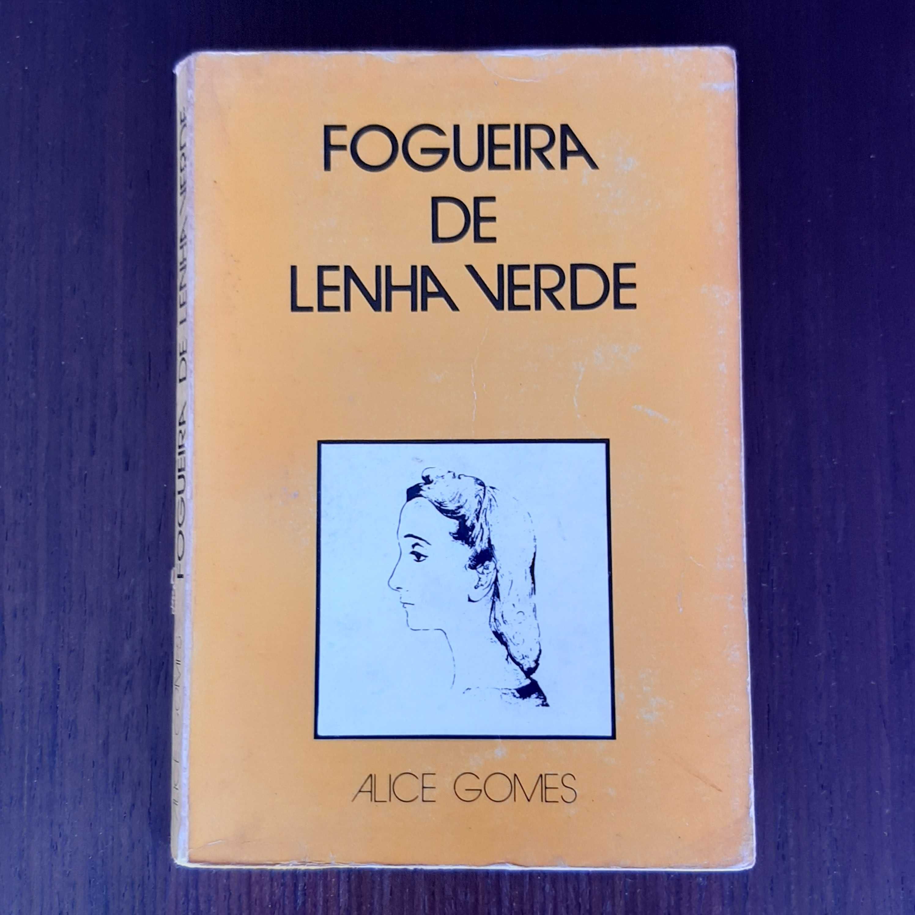 Livro - Fogueira de Lenha Verde - Alice Gomes