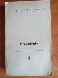 Jurij Trifonow "Pragnienie"