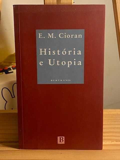 E. M. Cioran – História e Utopia
