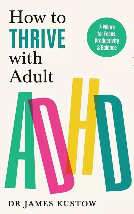 How to Thrive with Adult ADHD. Vermilion