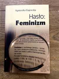 Agnieszka Gajewska Hasło: Feminizm