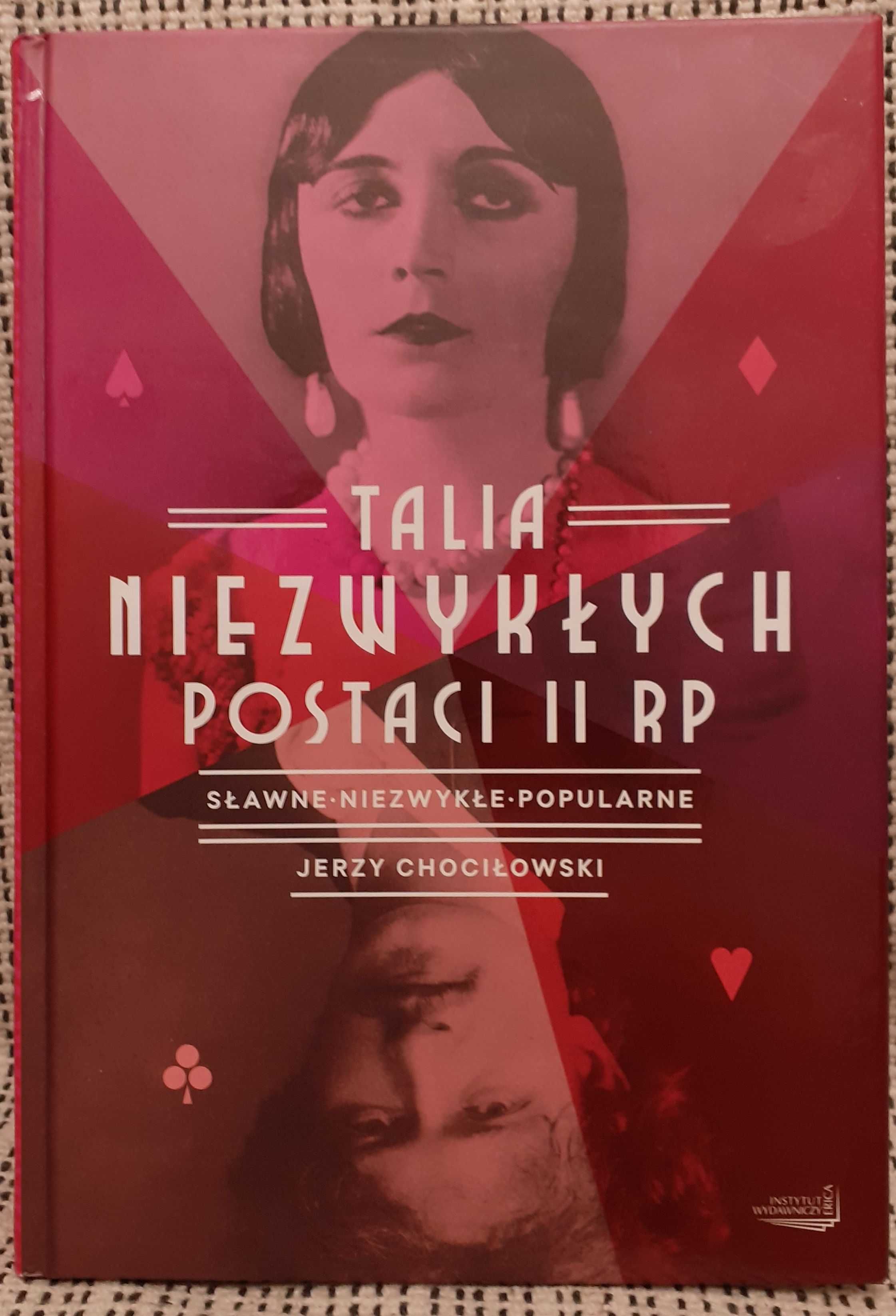 Talia niezwykłych postaci II RP : Jerzy Chociłowski.