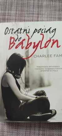 Charlee Fam "Ostatni pociąg do Babylon"